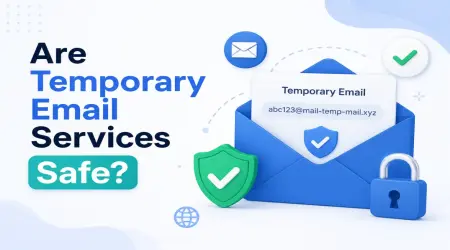 Are Temporary Email Services Safe?